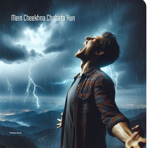 Mein Cheekhna Chahata Hun
