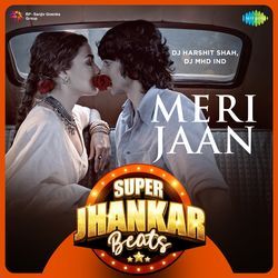 Meri Jaan - Super Jhankar Beats-ST47XjZRVVY