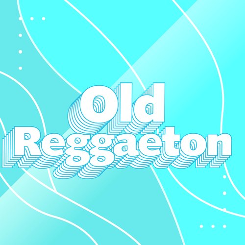 Old Reggaeton