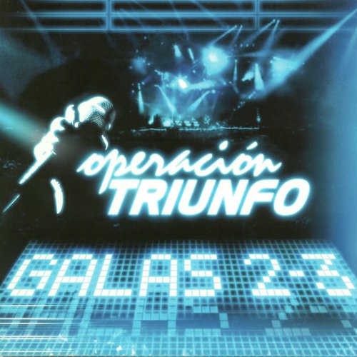 Operación Triunfo (Galas 2 - 3 / 2005)