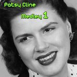 Patsy Cline Medley 1: Crazy / I Fall to Pieces / Walkin' After Midnight / Have You Ever Been Lonely (Have You Ever Been Blue) / Foolin' Around / I Love You so Much It Hurts / The Wayward Wind / Seven Lonely Days / South of the Border (Down Mexico Way) / S