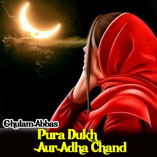 Pura Dukh Aur Adha Chand