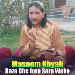 Raza Che Jora Sara Wako