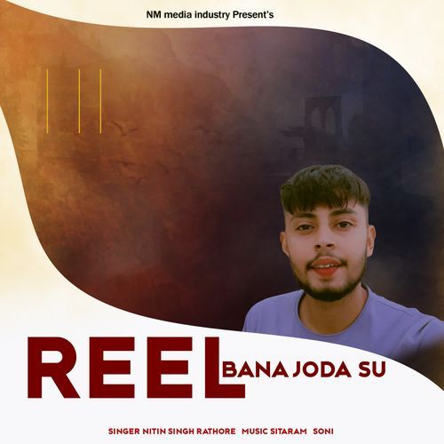 Reel Bana Joda Su