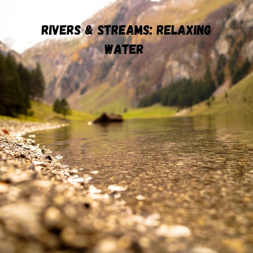 Rivers & Streams: Relaxing Water_poster_image