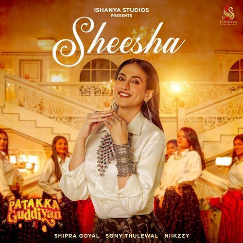 Sheesha (From "Patakka Guddiyan")