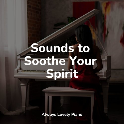 Sounds to Soothe Your Spirit_poster_image