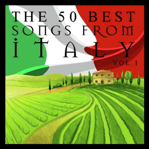 The 50 Best Songs from Italy Vol.1