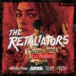 The Retaliators Theme (21 Bullets) (feat. Mötley Crüe, Asking Alexandria, Ice Nine Kills, From Ashes To New)