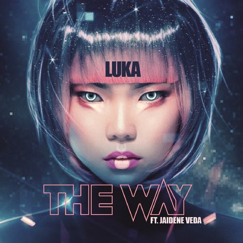 The Way (feat. Jaidene Veda)