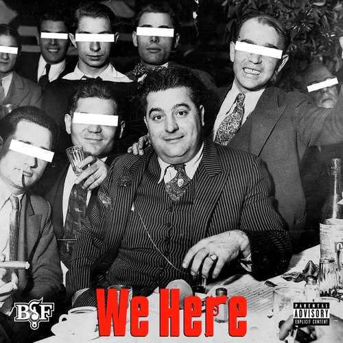 We  Here (feat. ElCamino &amp; Heem B$F)_poster_image