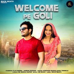 Welcome Pe Goli (feat. Aarohi Raghav)-CF9eaQxoAEA