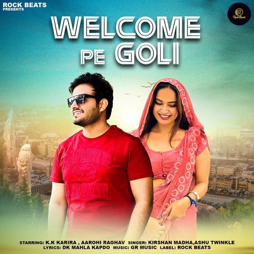 Welcome Pe Goli (feat. Aarohi Raghav)