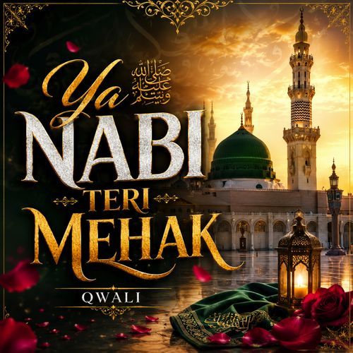 Ya Nabi Teri Mehak
