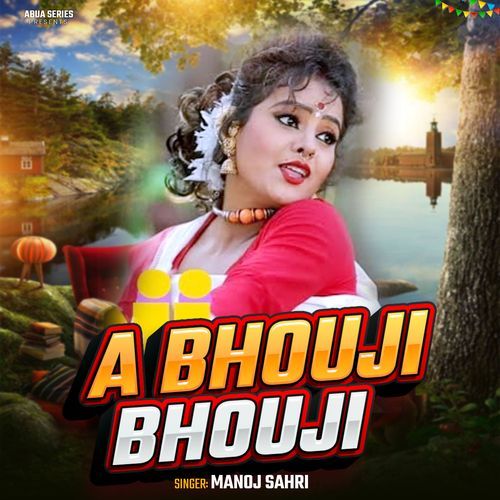 A Bhouji Bhouji