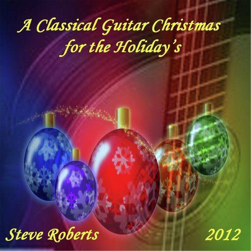 A Classical Guitar Christmas for the Holiday's