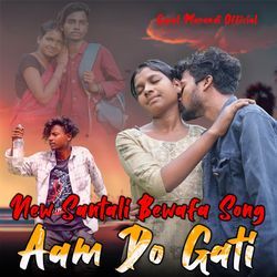 Aam Do Gati (Santhali Bewafa Song)-RQc,aB5VX1I