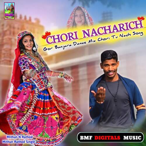 Chori Nacharich Gor Banjara Dance Mix Chori Tu Nach Song