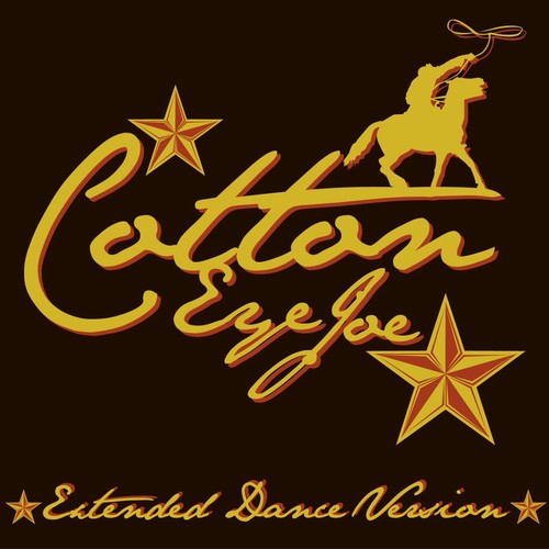 Cotton Eye Joe - Extended Dance Version