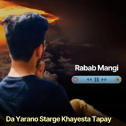 Da Yarano Starge Khayesta Tapay