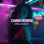 Dark Horse (Drill)