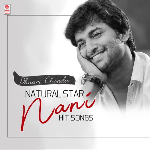 Dhaari Choodu - Natural Star Nani Hit Songs