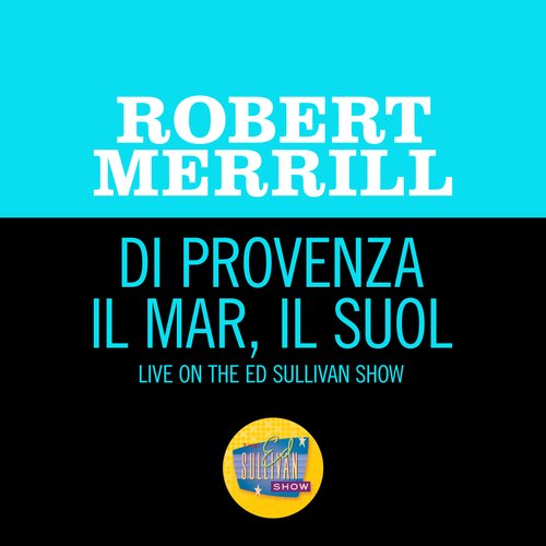 Di Provenza il mar, il suol (Live On The Ed Sullivan Show, December 10, 1967)_poster_image