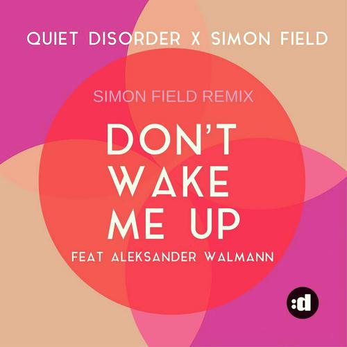 Don&#039;t Wake Me Up (Simon Field Remix)_poster_image