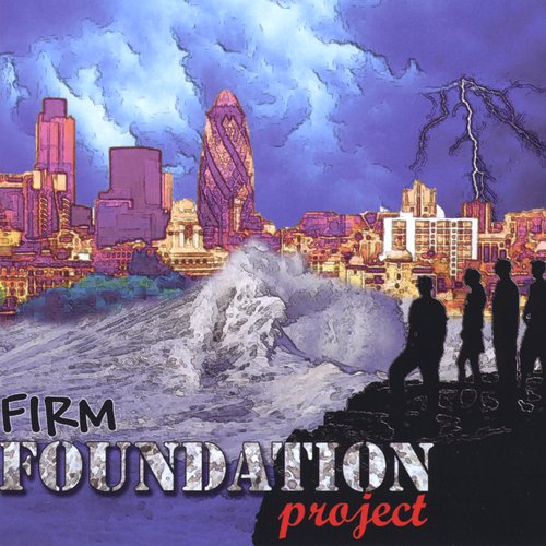 Firm Foundation Project