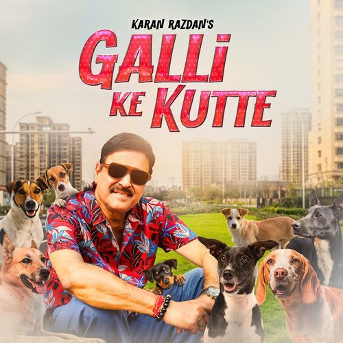 Galli Ke Kutte