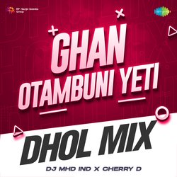 Ghan Otambuni Yeti - Dhol Mix-GQ1eXwREclw