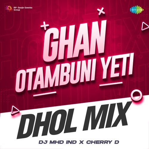 Ghan Otambuni Yeti - Dhol Mix