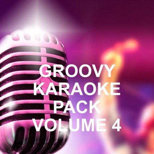 Groovy Karaoke Pack, Vol. 4