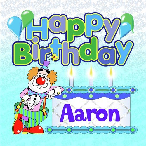 Happy Birthday Aaron