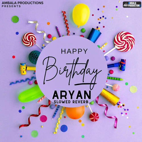 Happy Birthday Aryan (Slowed Reverb)