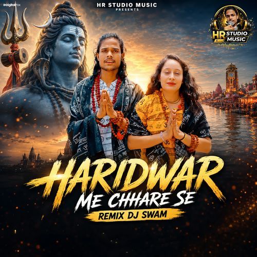 Haridwar Me Chhare Se (Remix DJ Swam)