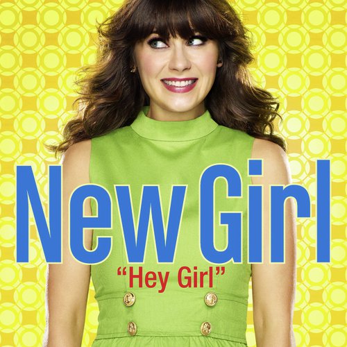 Hey Girl (From &quot;New Girl&quot;/Main Title Theme)_poster_image