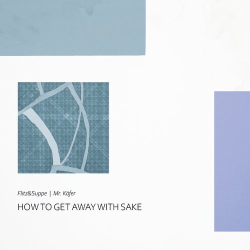 How To Get Away With Sake cover art