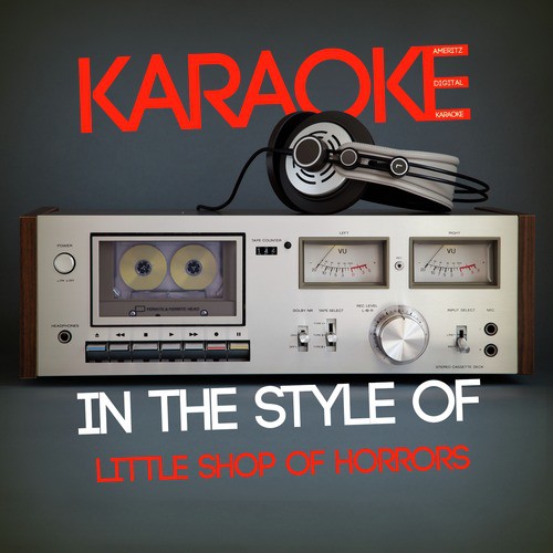 Karaoke (In the Style of Little Shop of Horrors)