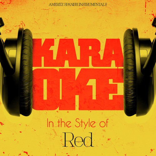 Karaoke - In the Style of Red - Single