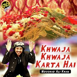 Khwaja Khwaja Karta Hai-BAEqQyZWQEo