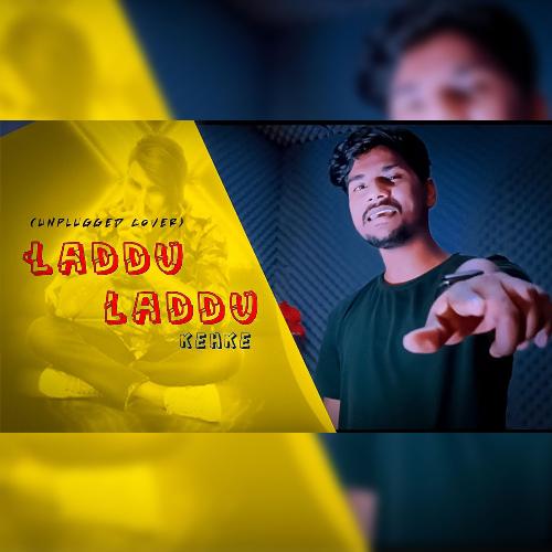 Laddu Laddu Kehke (Unplugged Cover)