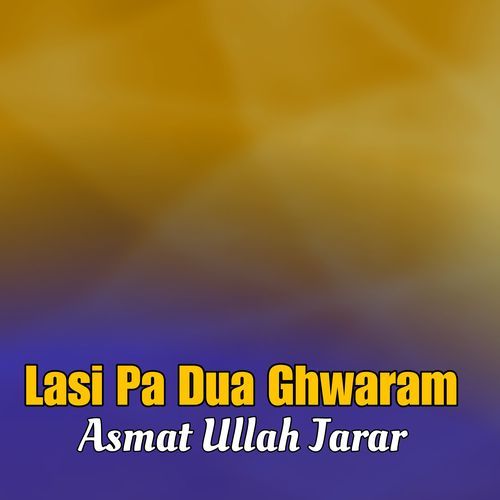 Lasi Pa Dua Ghwaram