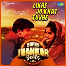 Likhe Jo Khat Tujhe - Super Jhankar Beats-QwsBHBd4YXE