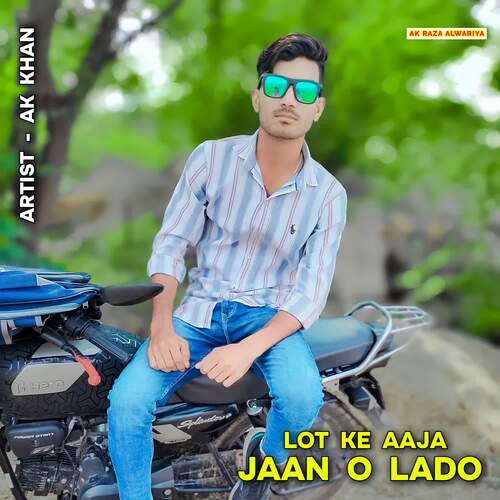 Lot Ke Aaja Jaan O Lado