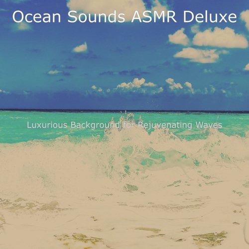 Music with Ocean Sounds Soundtrack for Tranquil Waves cover art