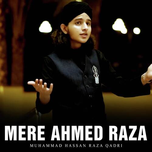 Mere Ahmed Raza