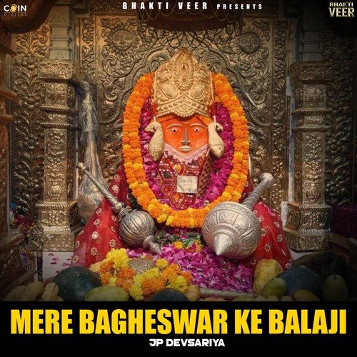 Mere Bagheswar Ke Balaji