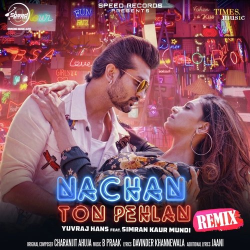 Nachan Ton Pehlan - Remix