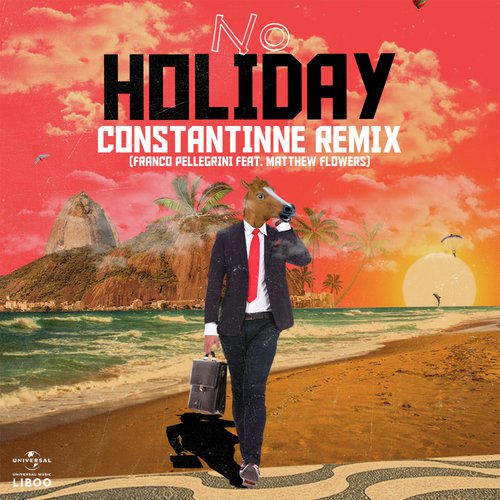 No Holiday (Constantinne Remix)_poster_image